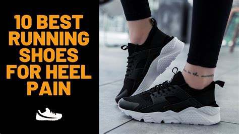 best running shoes for heel pain